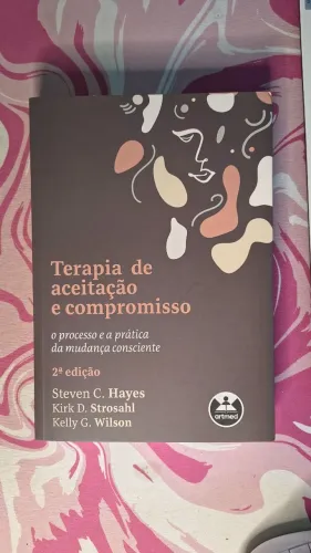 Livro Terapia de Aceitação e Compromisso - Steve Hayes