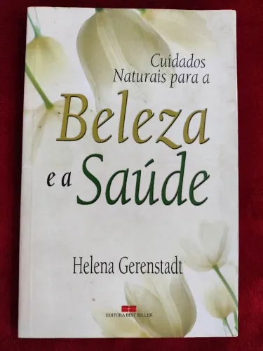 Cuidados Naturais para a Beleza e a Saúde