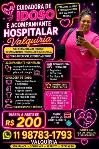 Sou Acompanhante hospitalar e cuidadora de idosos
