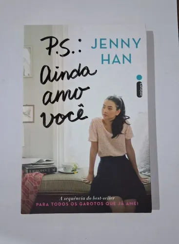 P.S.: Ainda Amo Você (Trilogia Para Todos os Garotos que já Amei)