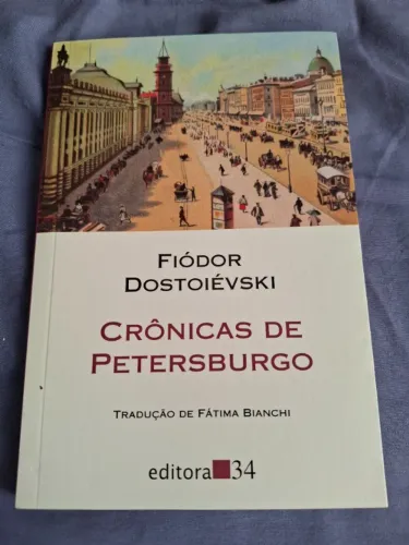 Livro - Crônicas de Petersburgo - F. Dostoievski - Editora 34