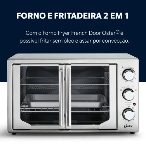 Forno e Fritadeira Sem Óleo Oster 42L French Door 2 em 1 - 127V
