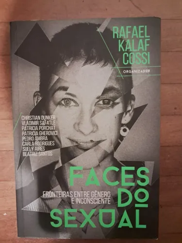 Livro Faces do sexual Rafael Kalaf Cossi Psicanálise