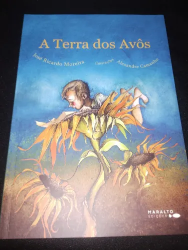 A Terra Dos Avôs Livro de José Ricardo Moreira Semi-novo