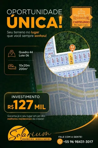 VENDE-SE LOTE QUADRA 44, LOTE 06 NO RESIDENCIAL CASTELINHO, MEDINDO 10X20M