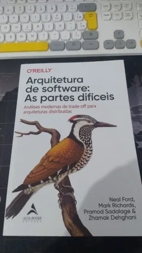 O'Reilly - Arquitetura de software: As partes maís difíceis