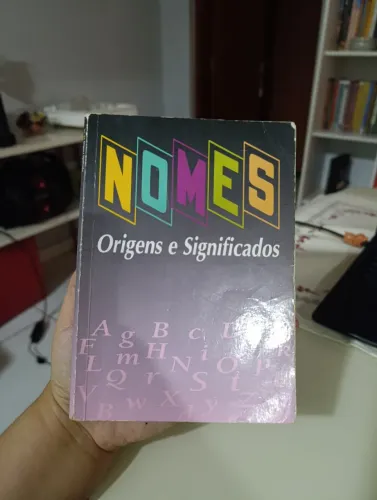 Nomes, origens e significados