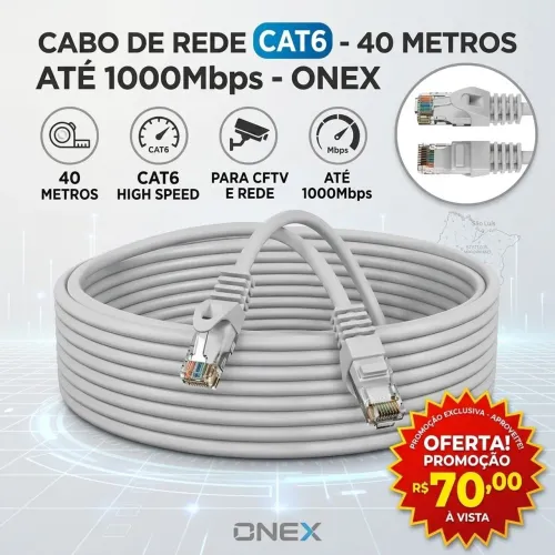 Cabo de Rede com 40 Metros Cat6 para CFTV e Rede, Até 1000Mbps - Onex 