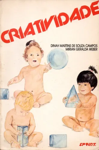 Criatividade: Técnicas e Atividades para o Seu Desenvolvimento no 1º G / Dinah Martins