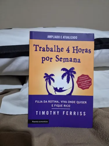 Livro Trabalhe 4 Horas por Semana - Tim Ferris - 3° edição