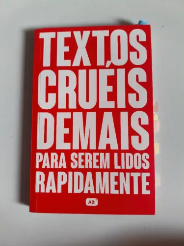 Textos Cruéis Demais Para Serem Lidos Rapidamente (TCD)