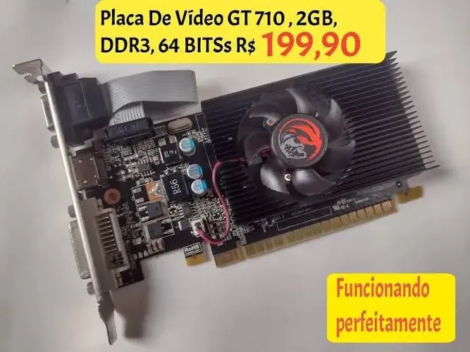 Placa de vídeo GT 710 2gb vrm funcionando 