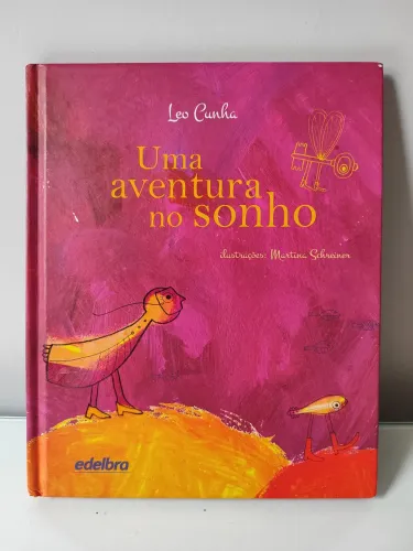 Livro Infantil "Uma aventura no sonho" - Leo Cunha