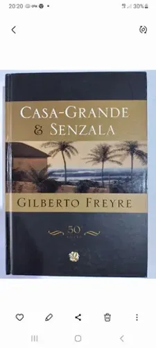 Casa Grande & Senzala Gilberto Freyre