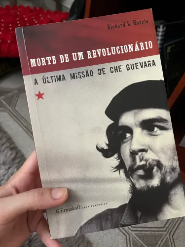 Morte De Um Revolucionário, A Última Missão De Che Guevara - Richard L. Harris