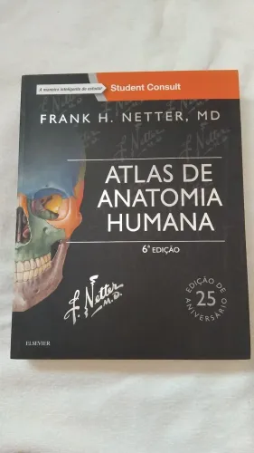 Atlas de anatomia humana 6° edição, de Frank H. Netter MD edição de aniversário.