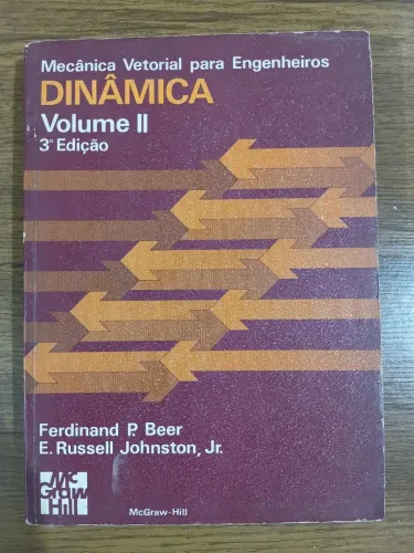 Mecânica vetorial para engenheiros: Dinâmica Volume II - Ferdinand P. Beer