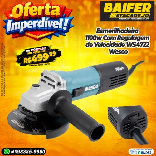 Esmerilhadeira 1100w Com Regulagem de Velocidade WS4722 Wesco