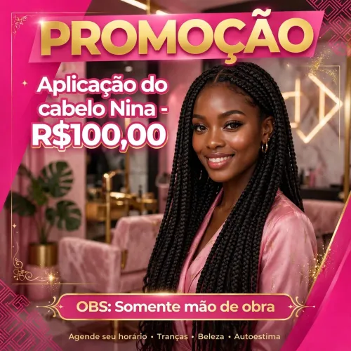 PROMOÇÃO:Aplicação do cabelo nina. Leveza, naturalidade e um valor que cabe no seu bolso.