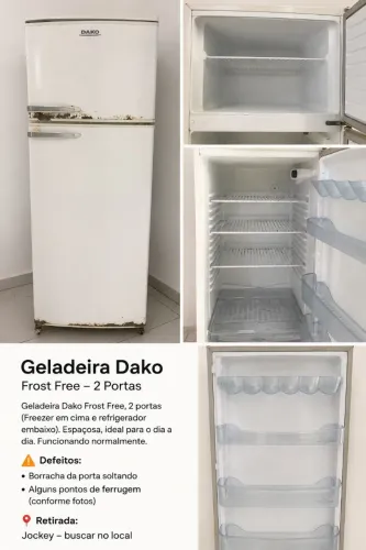 Geladeira Dako Frost Free funcionando perfeitamente, com algumas avarias estéticas.