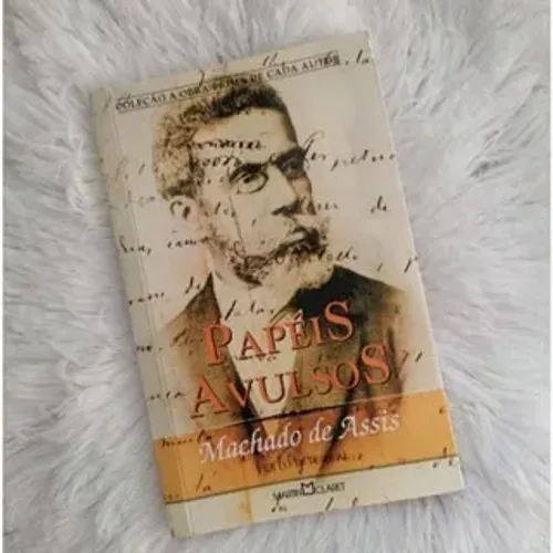 Livro Papéis Avulsos - Machado de Assis (Coleção A obra-prima de cada autor - Texto integr