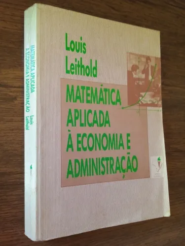 Cálculo: Matemática aplicada à Economia e Administração - Louis Leithold