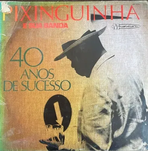 lp pixinguinha - 40 anos de sucesso