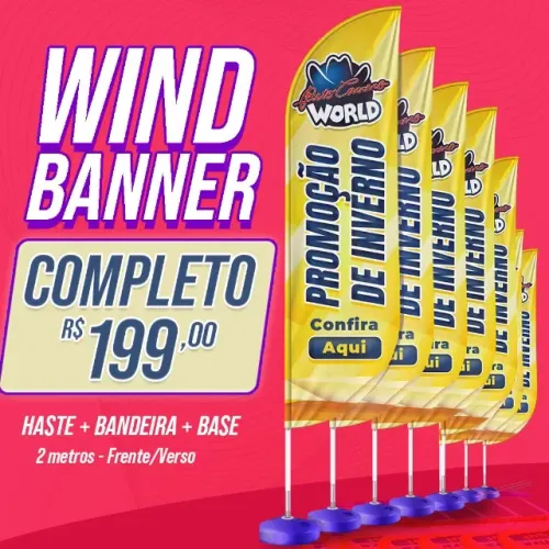 WIND BANNER R$ 199 - PROMOÇÃO SOMENTE HOJE - CHAME AGORA !!!!