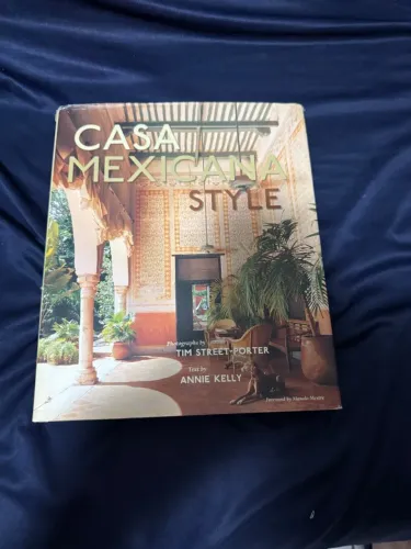 Livro Casa Mexicana Style - Tim Street-Porter & Annie Kelly (Capa Dura / Arquitetura)