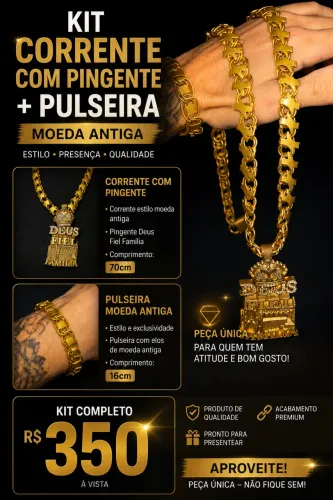 ? KIT CORRENTE + PULSEIRA - R$ 350 ?