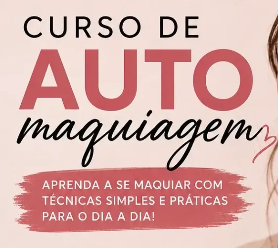? CURSO DE AUTO MAQUIAGEM PERSONALIZADO ?
