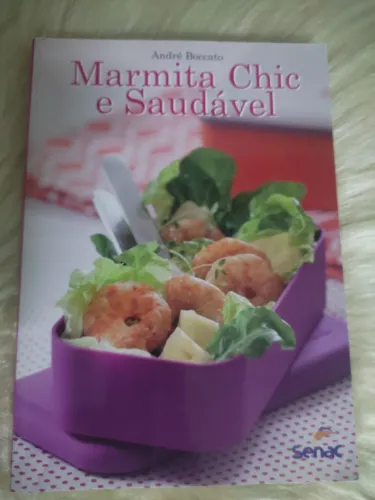 Marmita Chic e saudável