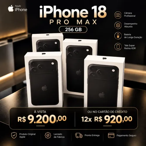 iPhone 18 Pro Max 256GB | Novo e Lacrado