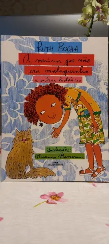 A menina que não era Maluquinha e outras histórias- Ruth Rocha