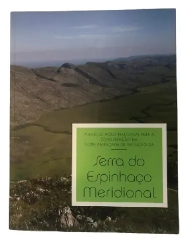 Plano Ação Nacional Para Conservação Da Flora Ameaçada De Extinção Da Serra Do Espinhaço