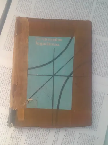 Álgebra 1: Sequências, progressões, logaritmos