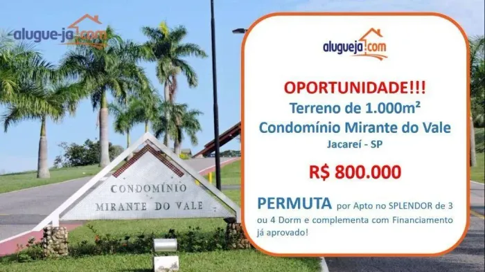 Terreno à venda no Condomínio Residencial Mirante Do Vale - Jacareí/SP com 1000 m²
