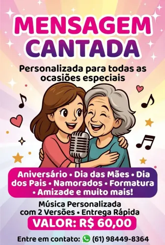 Mensagem cantada para datas comemorativas e homenagens. R$ 60,00