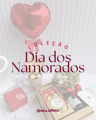 Cestas/Presentes Dia dos Namorados