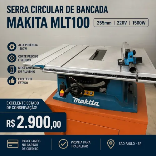 Serra Circular de Bancada Makita MLT100 255mm 220V - Excelente Estado