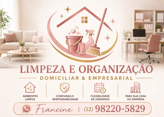 FAXINA - LIMPEZA & ORGANIZAÇÃO - SJC
