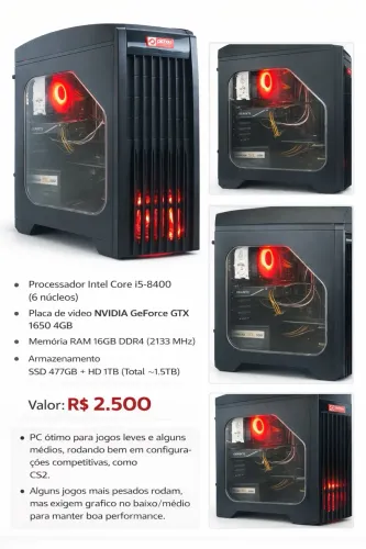 PC Gamer i5-8400 + GTX 1650 4GB + 16GB RAM + SSD + HD 1.5TB