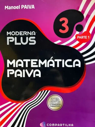 Moderna Plus - Matemática Paiva / Parte 1 e 2 | Nunca Usado