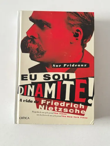 Livro Eu sou dinamite!: A vida de Friedrich Nietzsche Capa dura