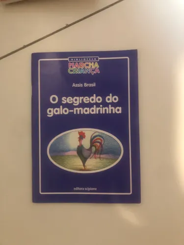 O segredo do galo-madrinha 