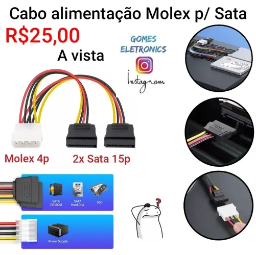 Cabo de alimentação Molex macho para duas conexões SATA fêmea (Loja Fisica)