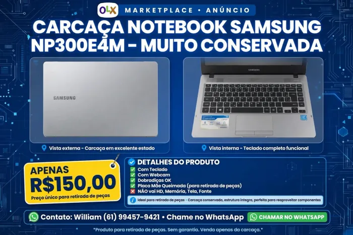 > *CARCAÇA NOTEBOOK SAMSUNG NP300E4M - MUITO CONSERVADA - R$150,00*