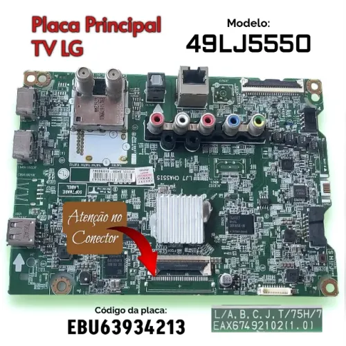 PLACA PRINCIPAL TV LED LG MODEDOS: 43LJ5550 49LJ5500 Código: EBU63934213