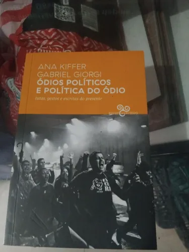 LIVRO ODIOS POLITICOS E POLITICA DO ODIO