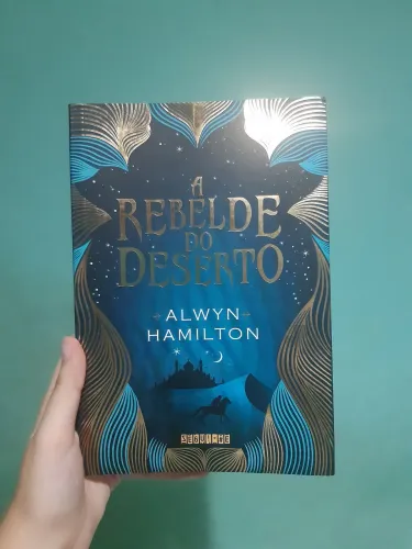 A Rebelde do Deserto - Alwyn Hamilton